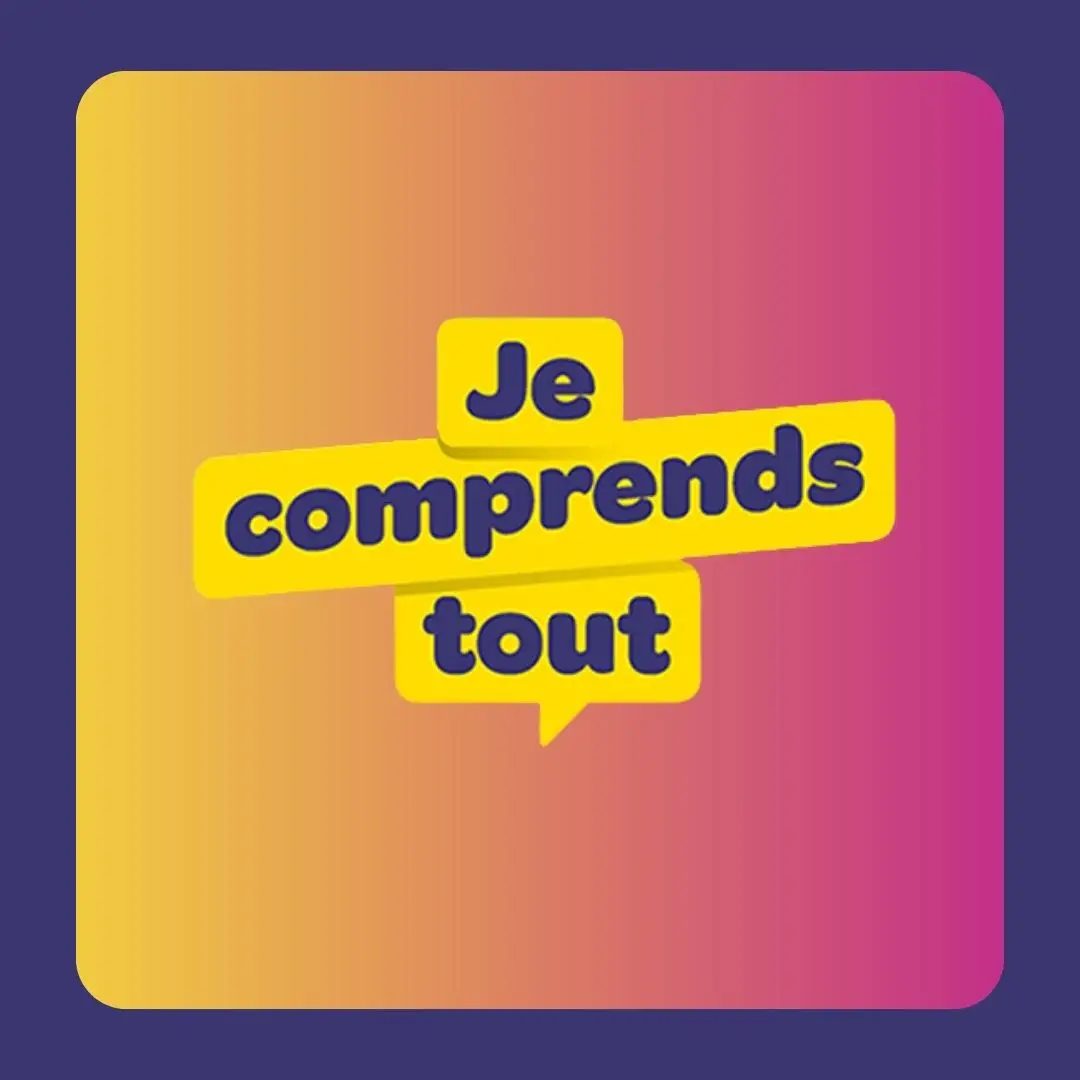 Je comprends tout !
