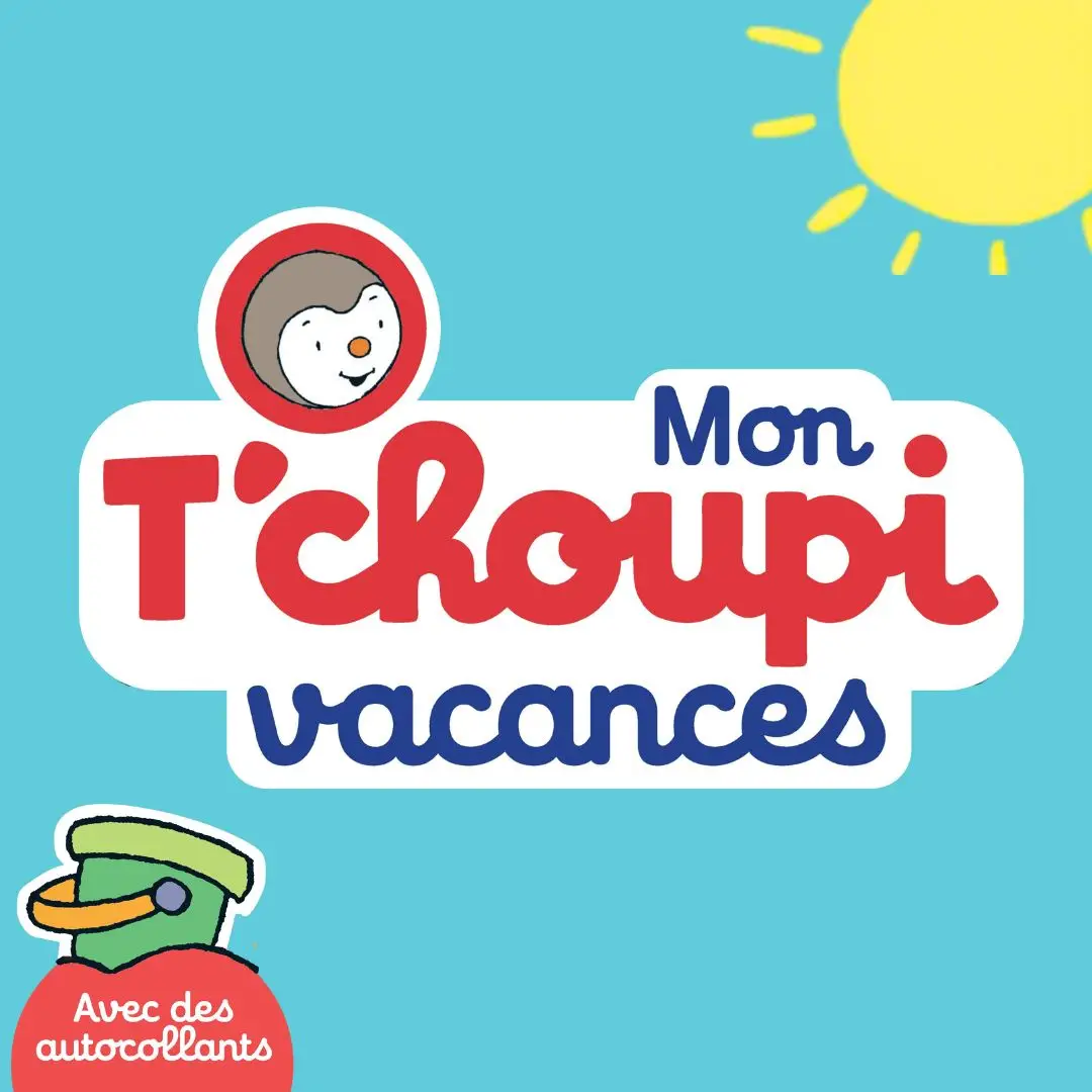 T'Choupi Vacances