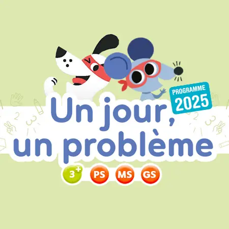 Un jour, un problème Maternelle