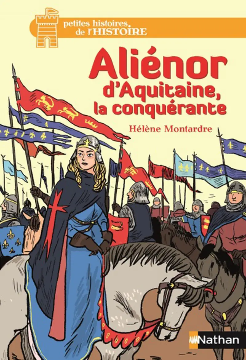 Aliénor d'Aquitaine, la conquérante - Roman - 9782092580691