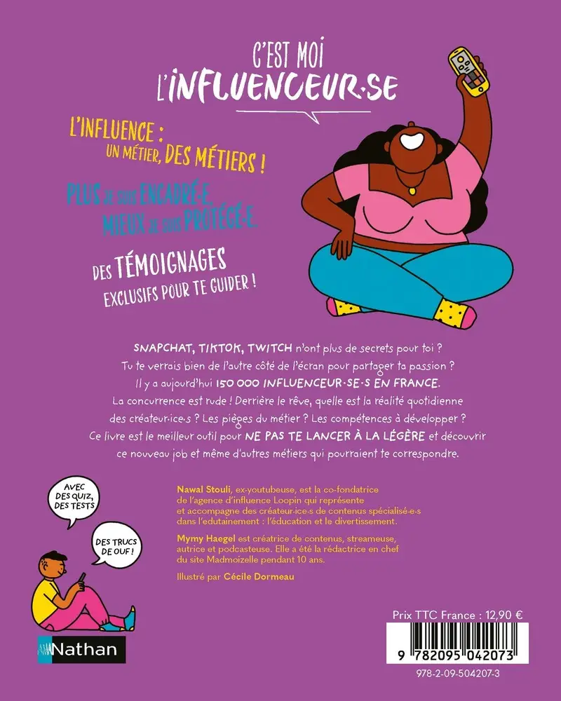 C'est moi l'influenceur.se - Le guide pratique en 10 chapitres pour devenir créateur de contenus - dès 13 ans - Livre documentaire - 9782095042073 - Couverture verso