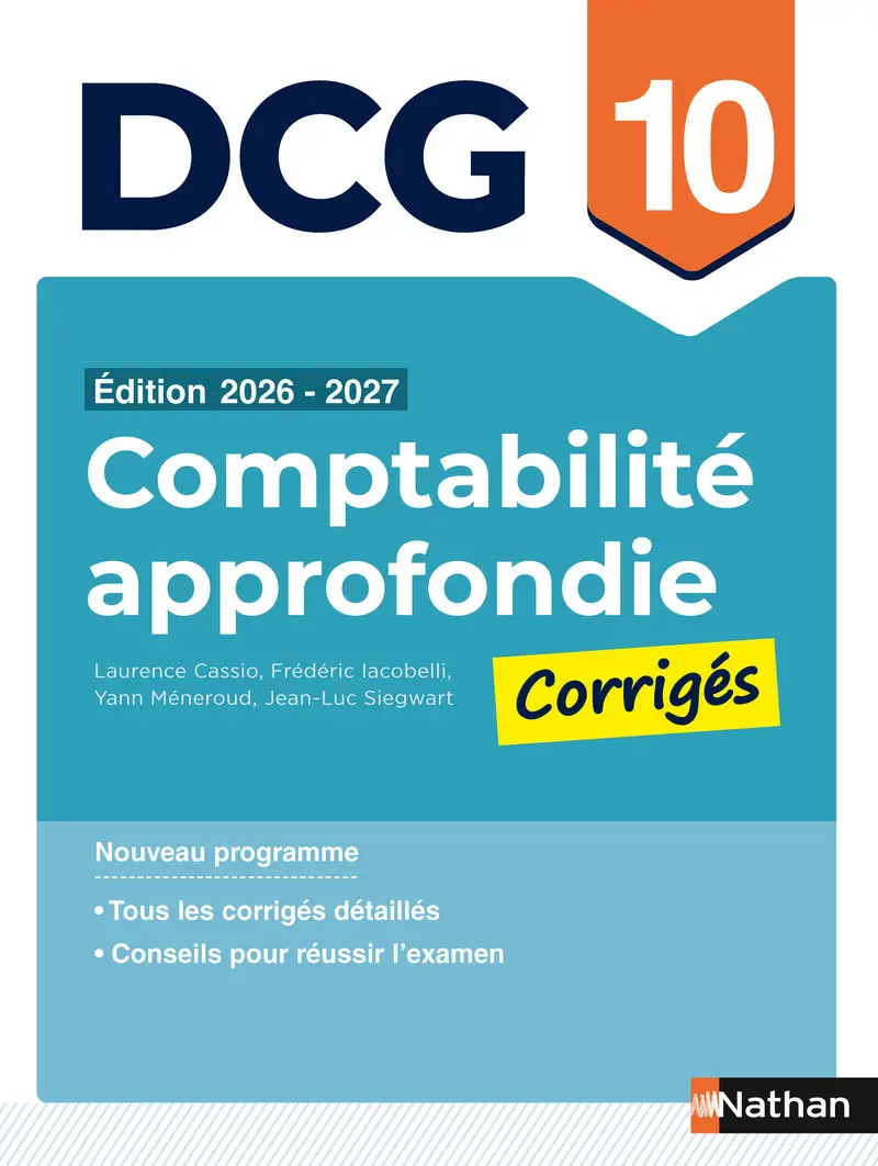 DCG 10 Comptabilité approfondie - 2026-2027 - Corrigés des applications - Préparation examen - Epreuve 10 - Livre - 9782095067243