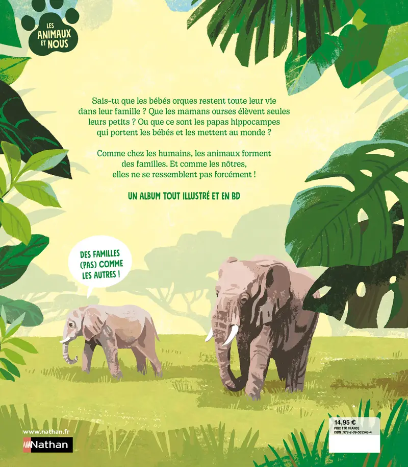 Drôles de familles - un documentaire animalier sur la vie de famille des animaux - dès 10 ans  - Livre documentaire - 9782095035464 - Couverture verso