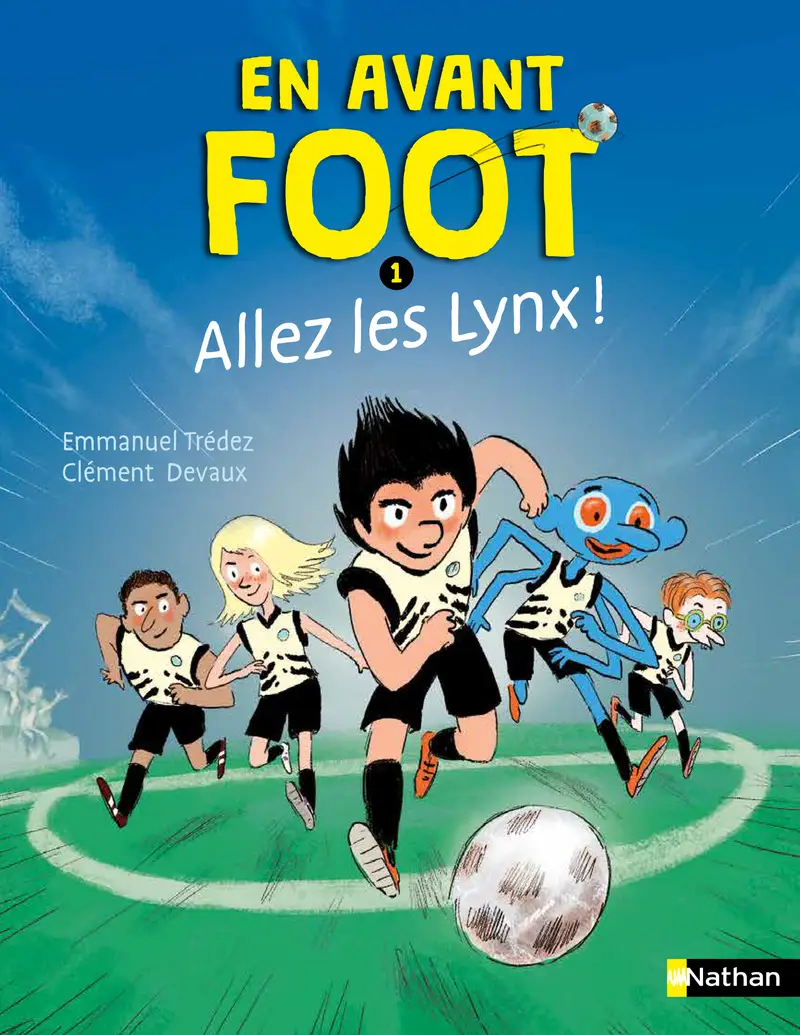 En avant foot, allez les lynx ! - Roman Passion sport et amitié - De 7 à 11 ans - Roman - 9782095049331