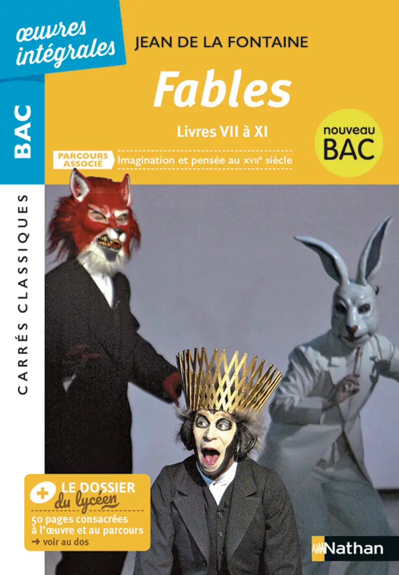 Fables, livres VII à XI de La Fontaine - BAC Français 1re - Parcours associé Imagination et pensée au XVIIe siècle - édition prescrite - Carrés Classiques Oeuvres Intégrales - EPUB  - Livre - 9782091320991