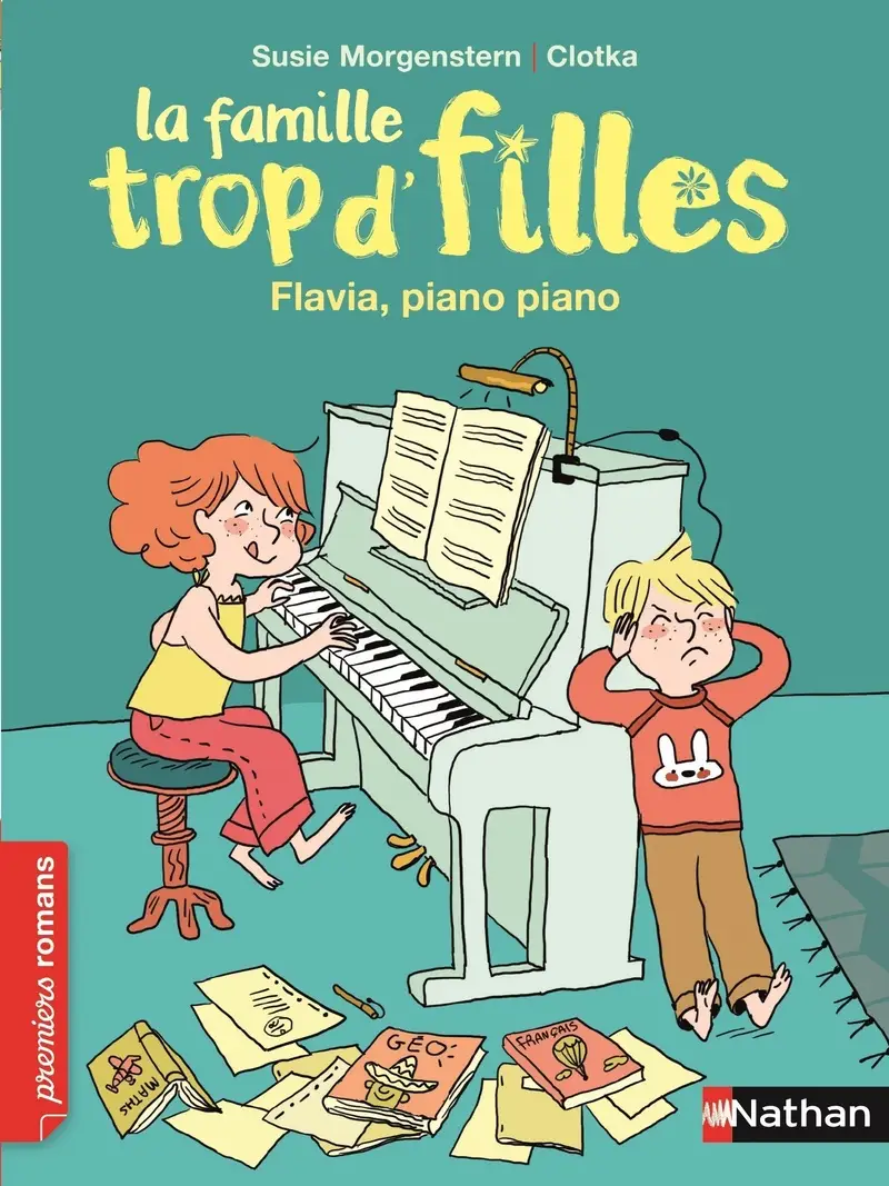 Famille trop d'filles: Flavia, piano, piano - Roman - 9782092561713