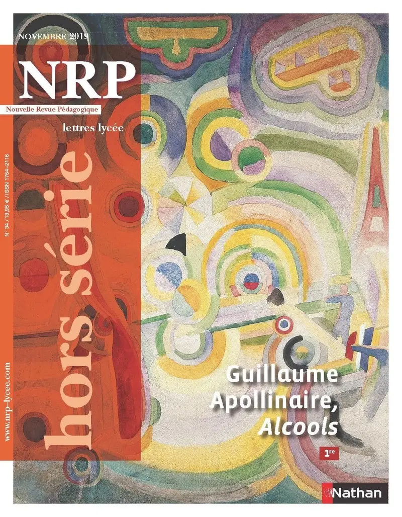 Guillaume Apollinaire, Alcools - Hors série N° 34 - NRP Lycée Novembre 2019 (Format PDF) -  - 9782091167275