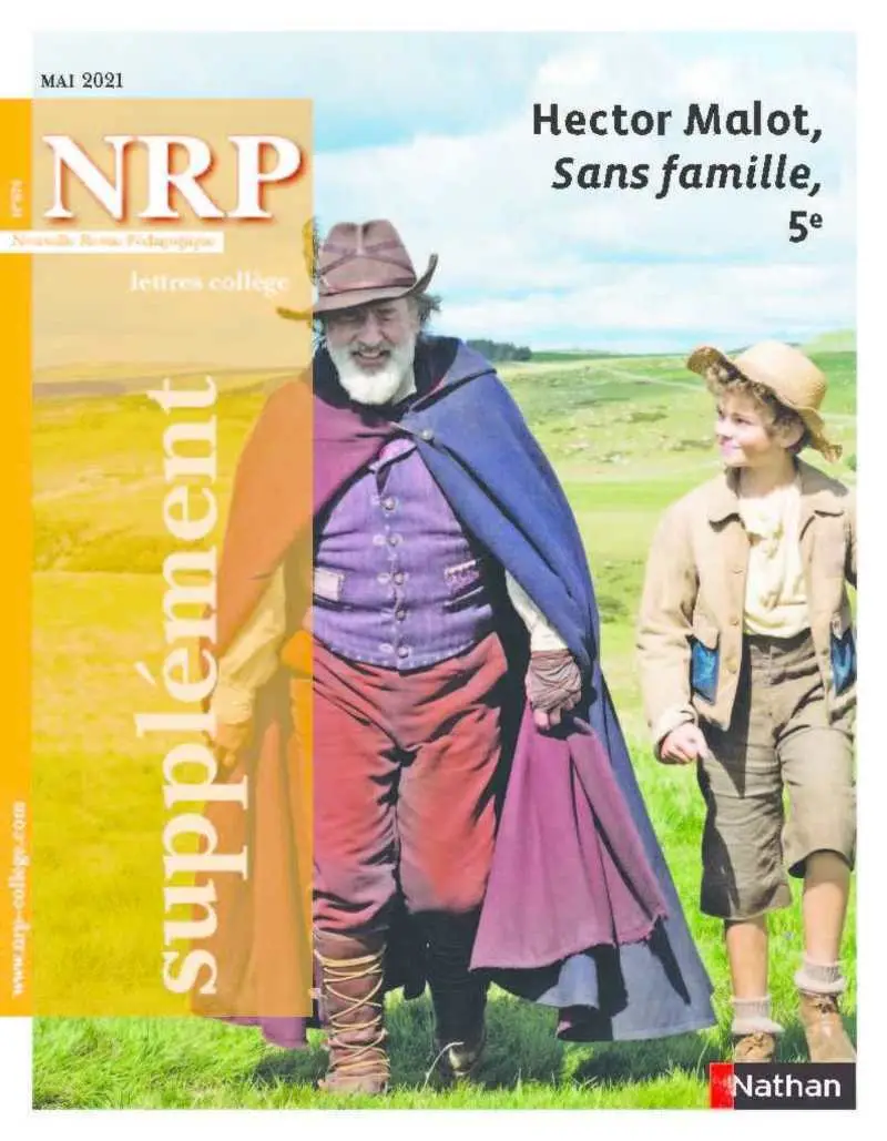 Hector Malot, Sans famille - Supplément N°673 - NRP Collège Mai 2021 (Format PDF) -  - 9782091167534