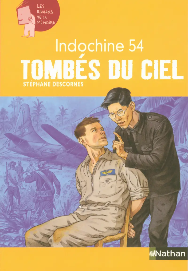 Indochine 54 : Tombés du ciel - Roman - 9782092521809