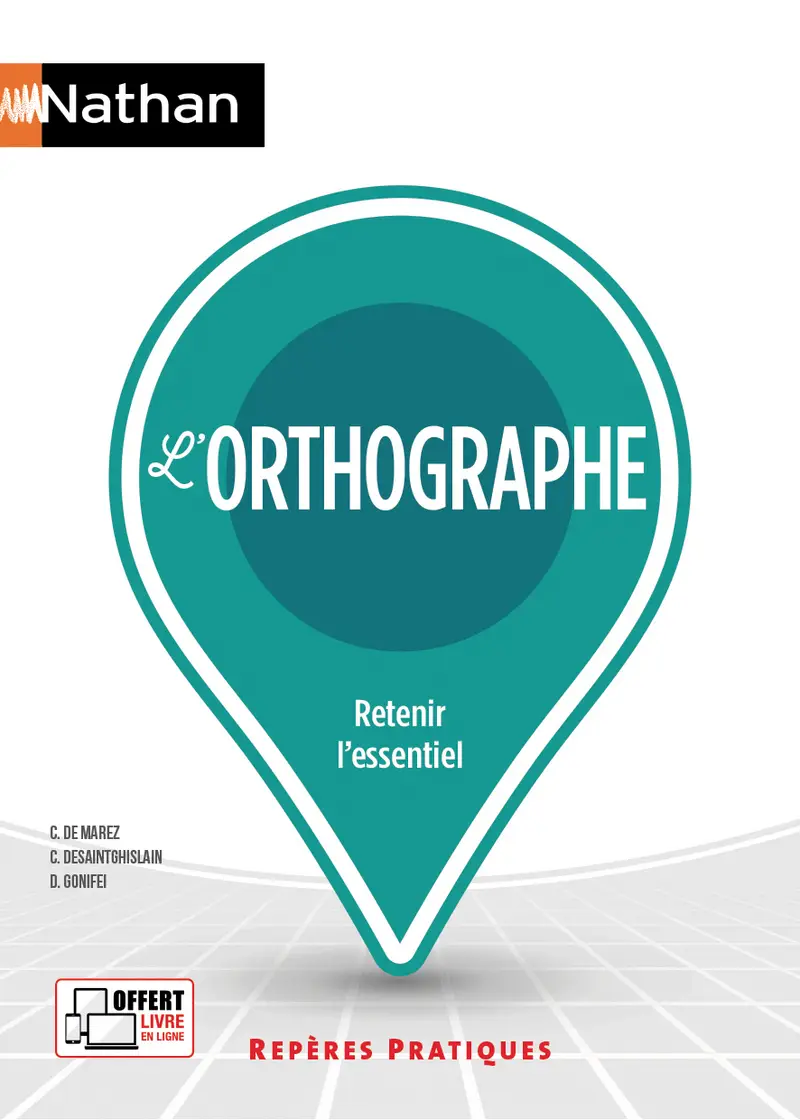 L'orthographe - Repères pratiques - Livre - 9782091671413