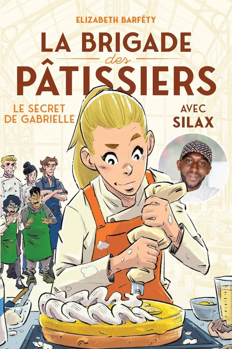 La brigade des pâtissiers - Le secret de Gabrielle (tome 3) - à partir de 8 ans - Roman - 9782095045920