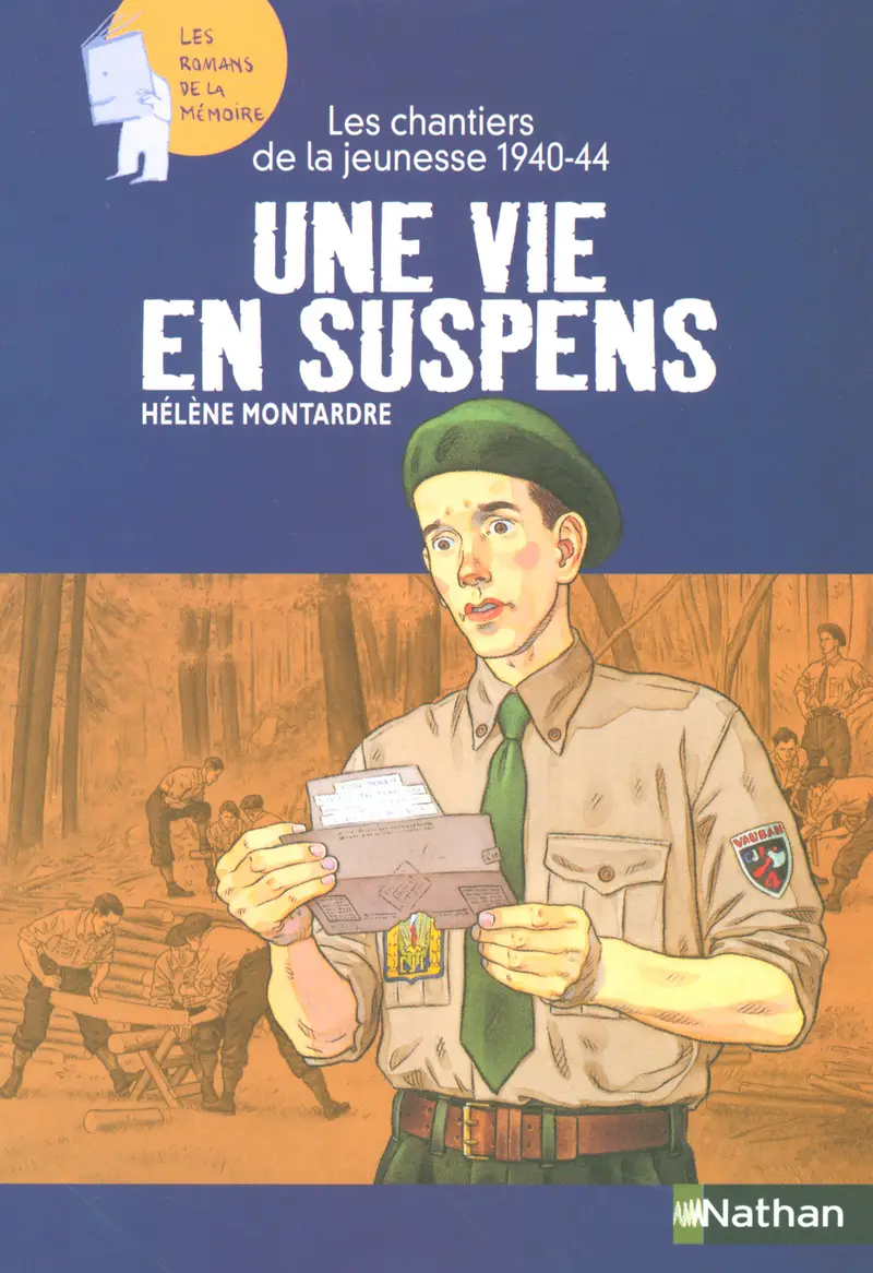 Les chantiers de la jeunesse 1940-1944 : Une vie en suspens - Roman - 9782092521830