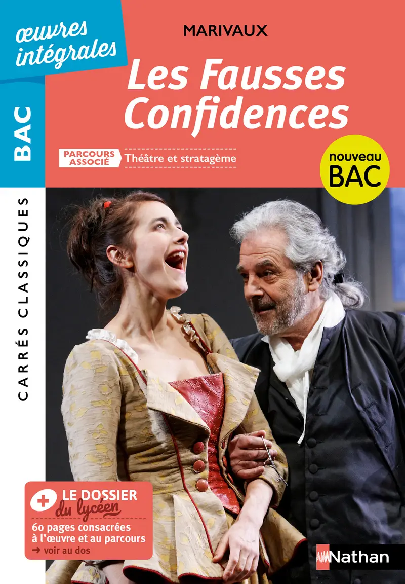 Les Fausses Confidences de Marivaux - BAC Français 1re - Parcours associé : Théâtre et stratagème - édition intégrale - Carrés Classiques Oeuvres Intégrales - Classique pédagogique - 9782091321042