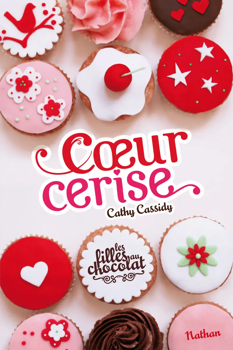 Les filles au chocolat : Coeur Cerise - Roman - 9782092535332