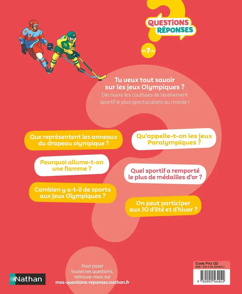 Les Jeux Olympiques - Questions/Réponses - Pour tout savoir sur l'Histoire et le déroulé des Jeux Olympiques - Pour les enfants à partir de 7 ans - Livre documentaire - 9782092564042 - Couverture verso