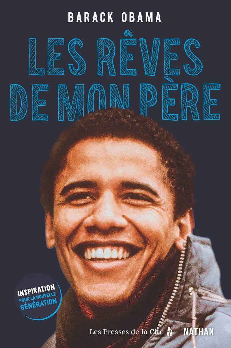 Les rêves de mon père - Inspiration pour la nouvelle génération - Roman - 9782095003395