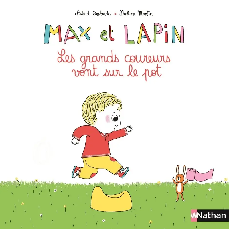 Max et Lapin : Les grands coureurs vont sur le pot - dès 2 ans - Album(s) - 9782092574003