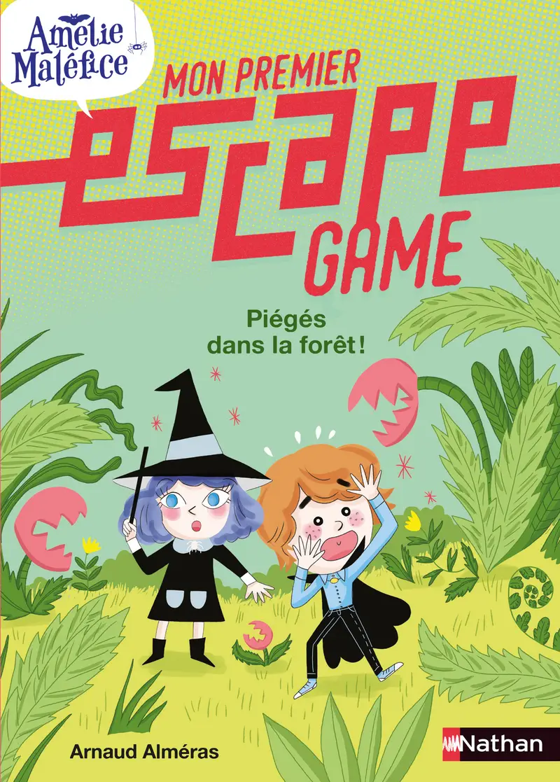 Mon premier escape game - Amélie Maléfice - Piégés dans la forêt ! - Dès 6 ans  - Roman - 9782092595503