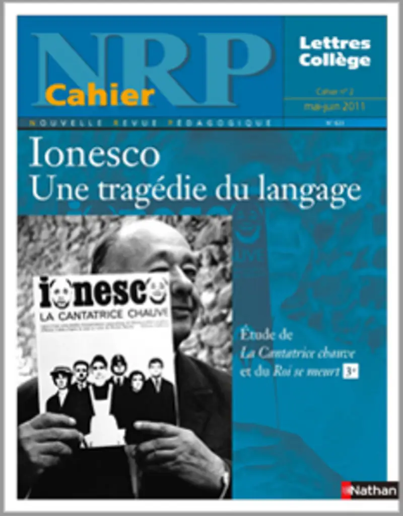 NRP Cahier Collège - Ionesco, Une tragédie du langage - Mai-Juin 2011 (Format PDF) -  - 9782091110134