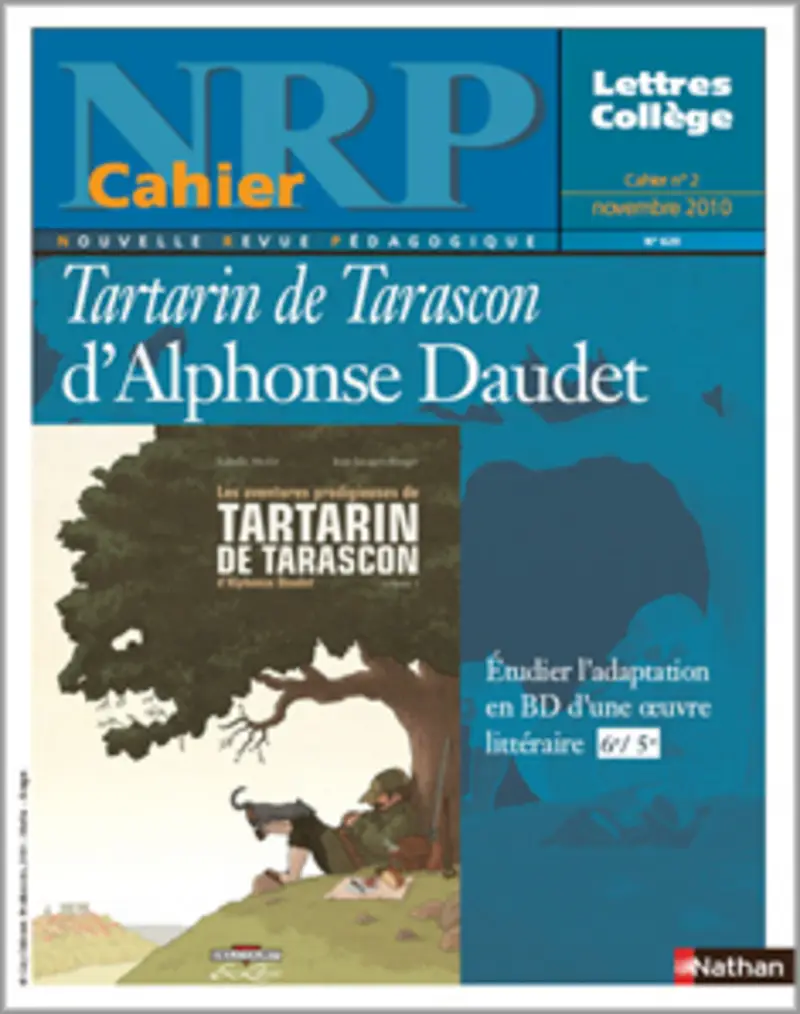 NRP Cahier Collège - Tartarin de Tarascon d'Alphonse Daudet - Novembre 2010 (Format PDF) -  - 9782091110103