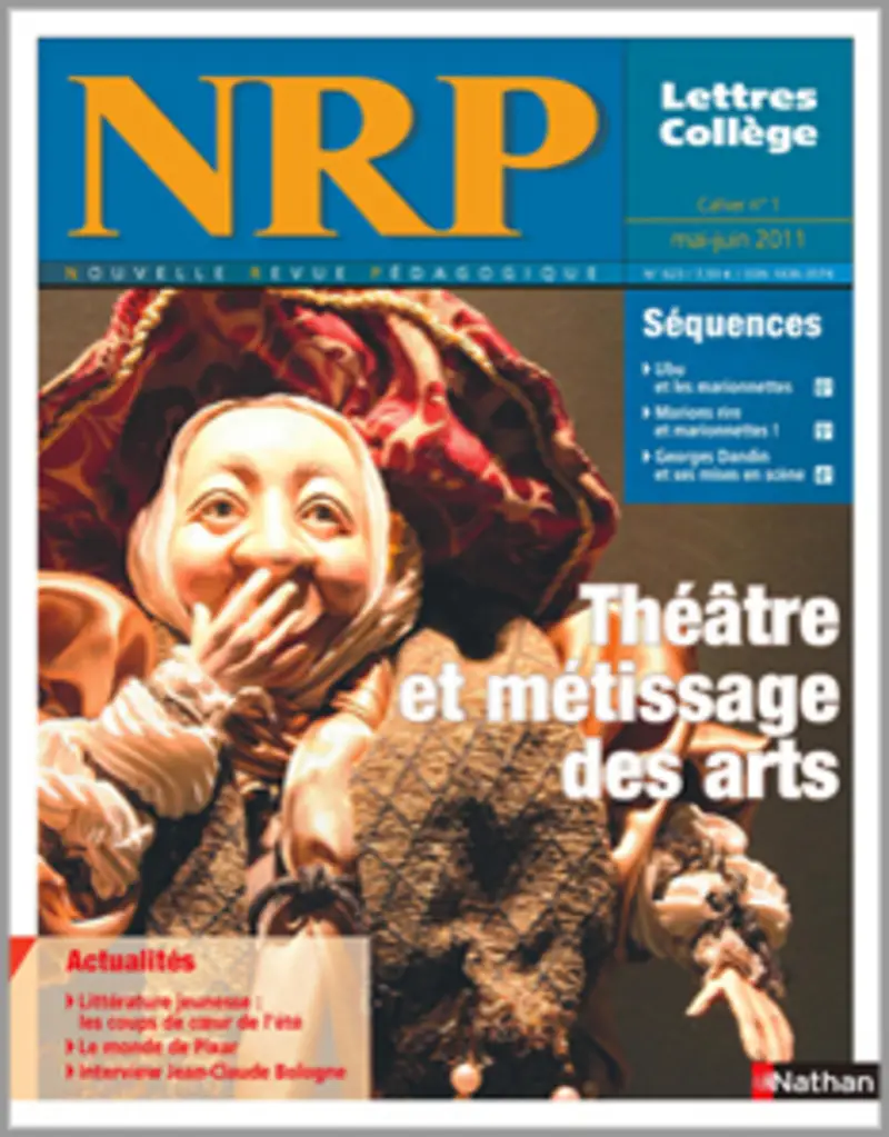 NRP Collège - Théâtre et métissage des arts - Mai-Juin 2011 (Format PDF) -  - 9782091110080