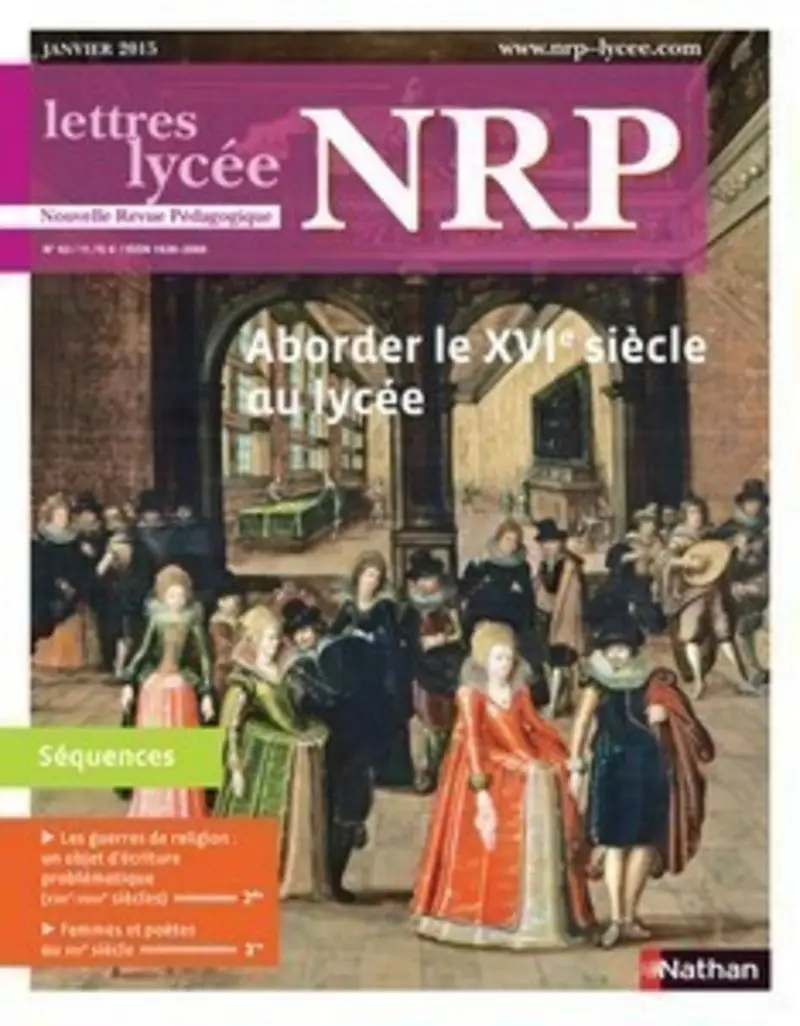 NRP Lycée - Aborder le XVIe siècle au lycée - Janvier 2015 (Format PDF) -  - 9782091116945