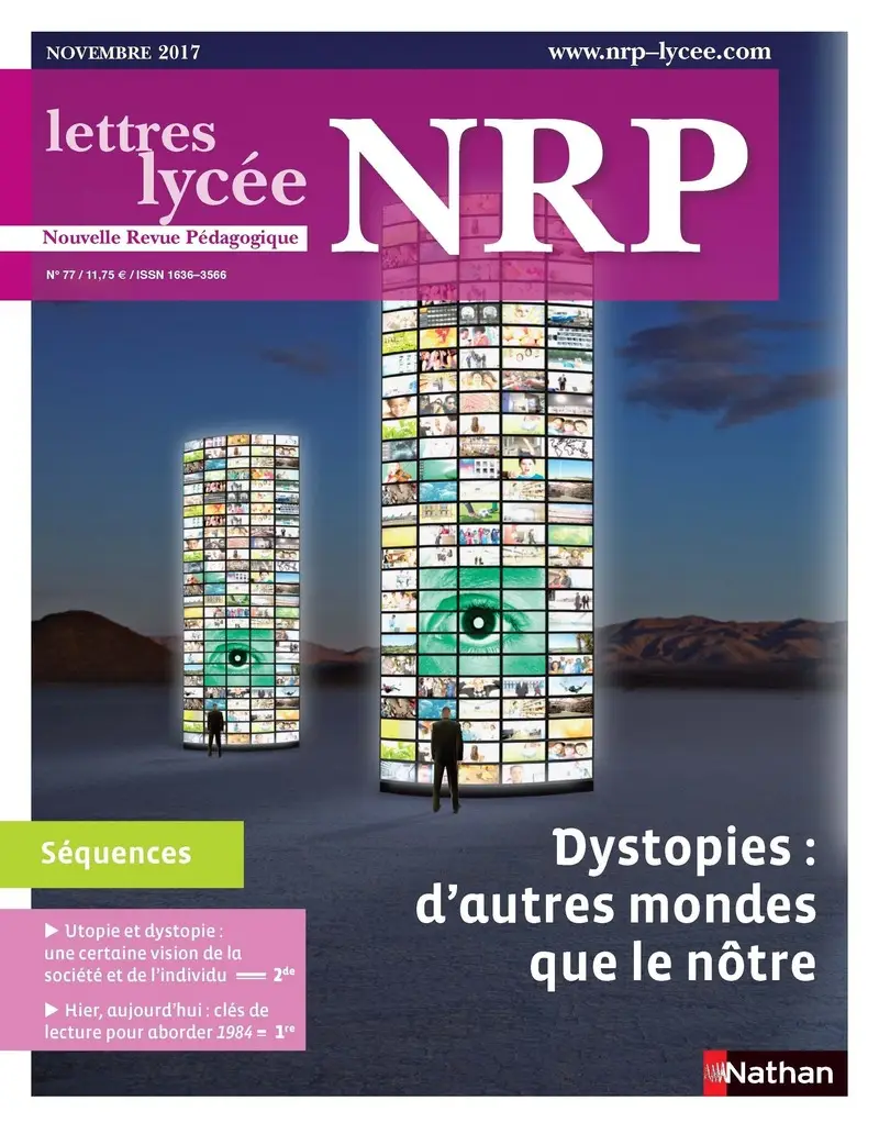 NRP Lycée - Dystopies : d'autres mondes que le nôtre - Novembre 2017 (Format PDF) -  - 9782091150246