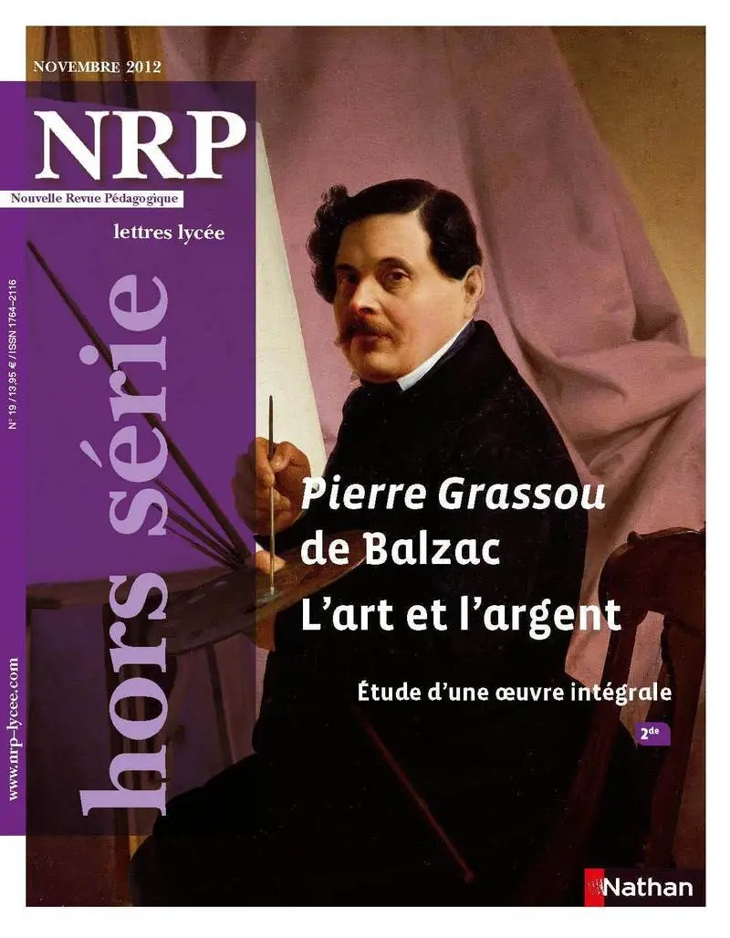 NRP Lycée Hors-Série - Pierre Grassou de Balzac, L'art et l'argent - Novembre 2012 (Format PDF) -  - 9782091115948