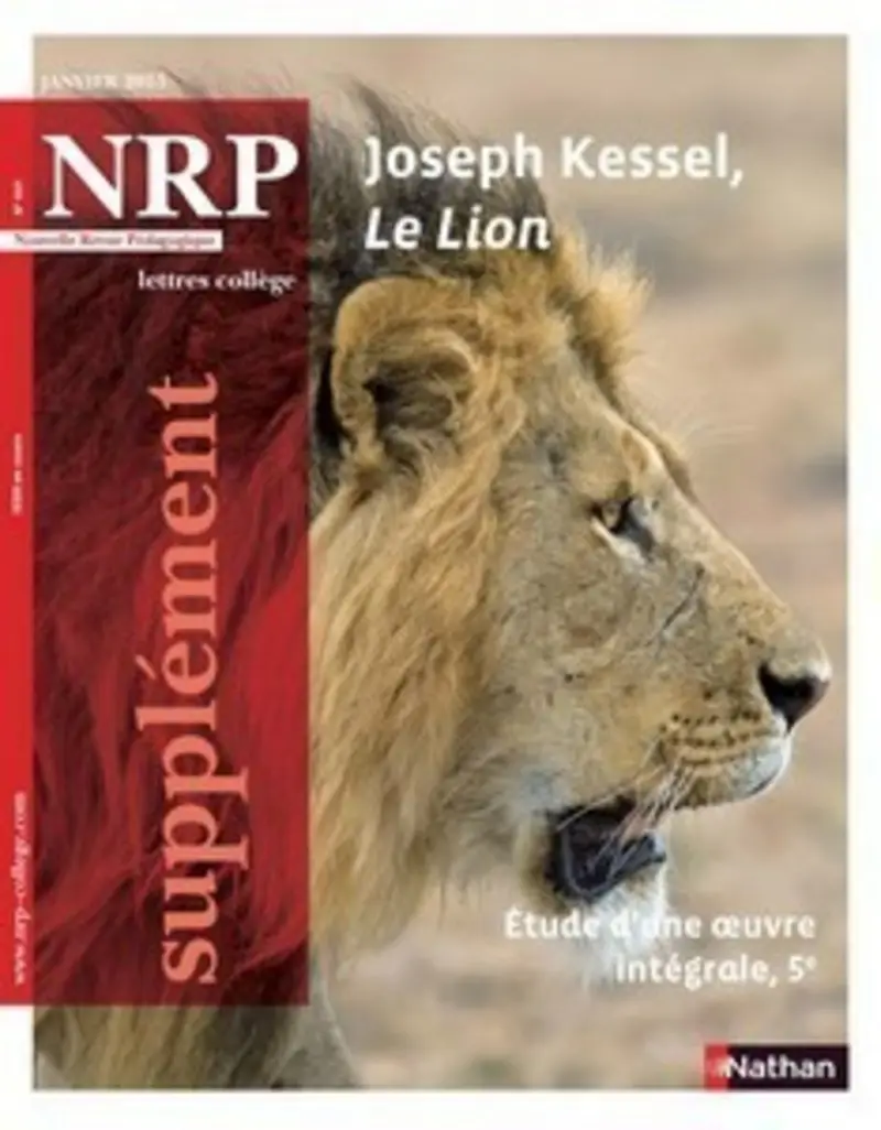 NRP Supplément Collège - Joseph Kessel, Le Lion - Janvier 2015 (Format PDF) -  - 9782091116846