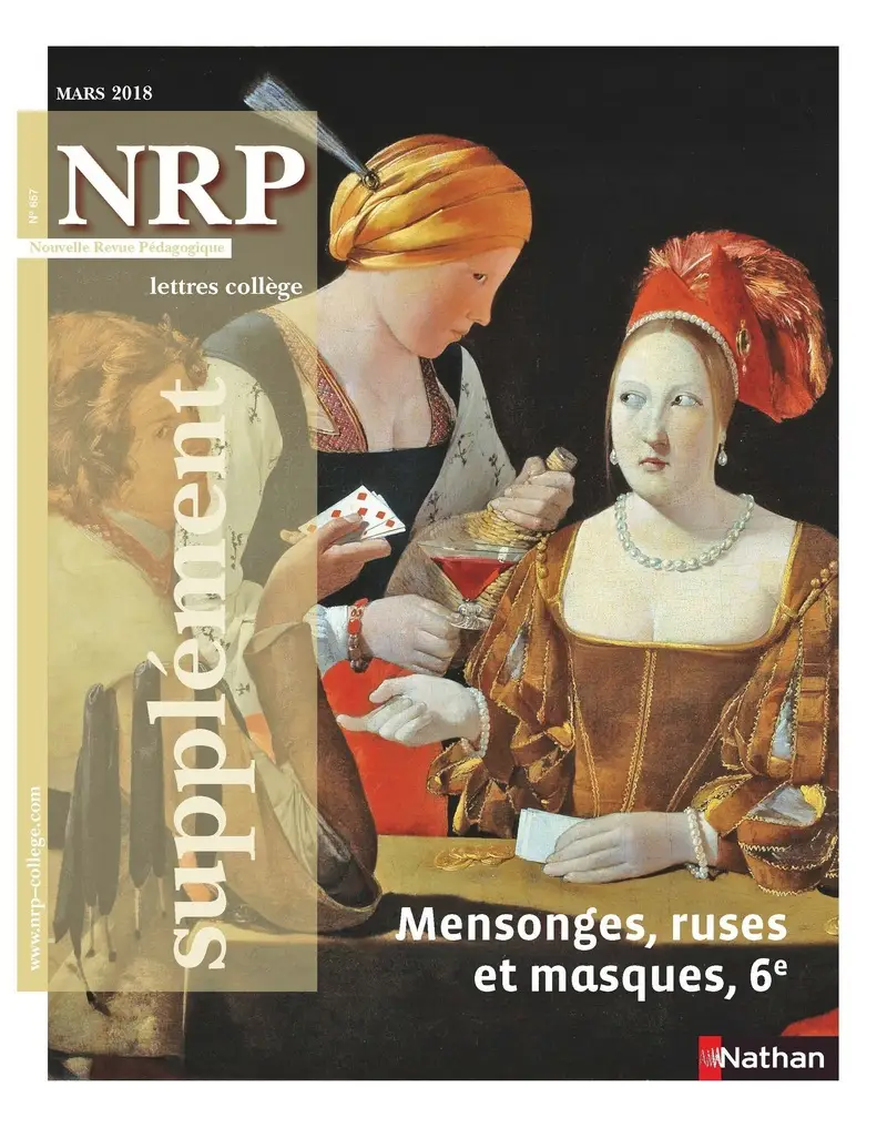 NRP Supplément Collège - Mensonges, ruses et masques - Mars 2018 -  - 9782091150161