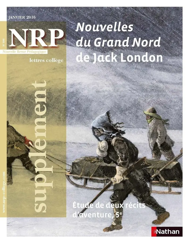 NRP Supplément Collège - Nouvelles du Grand Nord de Jack London - Janvier 2016 (Format PDF) -  - 9782091117362