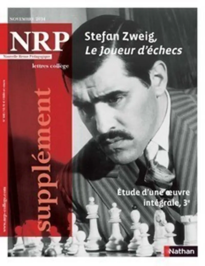 NRP Supplément Collège - Stefan Zweig, Le Joueur d'échecs - Novembre 2014 (Format PDF) -  - 9782091116822