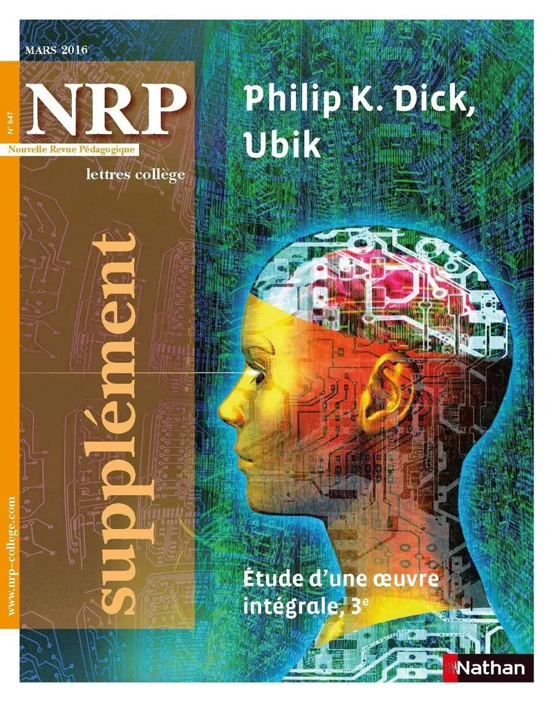 NRP Supplément Collège - Ubik de Philip K. Dick - Mars 2016 (Format PDF) -  - 9782091117386