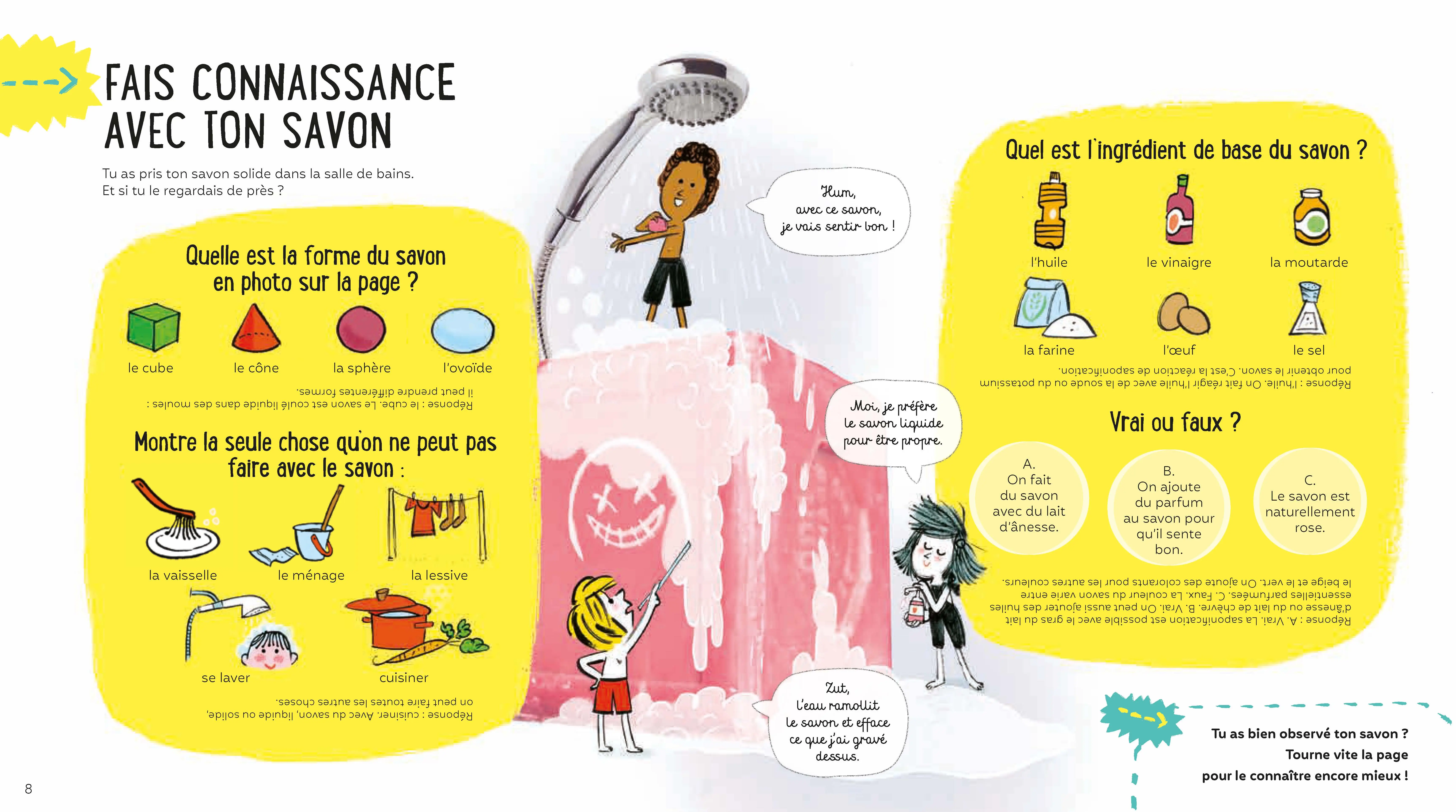 La Science est dans le savon - 10 expériences faciles et étonnantes - Dès 4 ans - Livre documentaire - 9782092594704 - page-intérieure