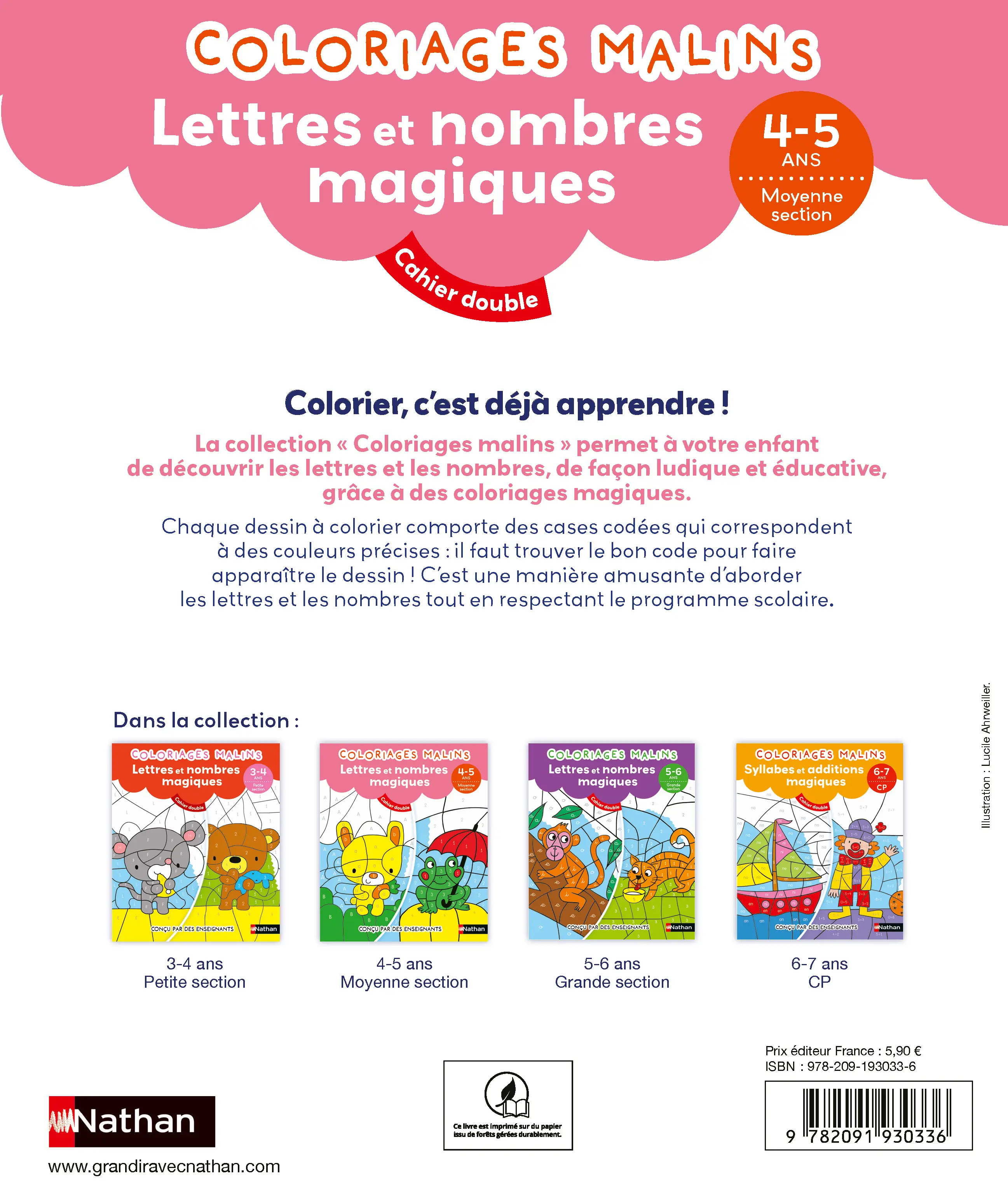 Coloriages magiques Maternelle - Pour s'entraîner à reconnaître les lettres et les nombres en coloriant - Moyenne Section de maternelle 4/5 ans - Cahier d'activités - 9782091930336 - page intérieure plat 4