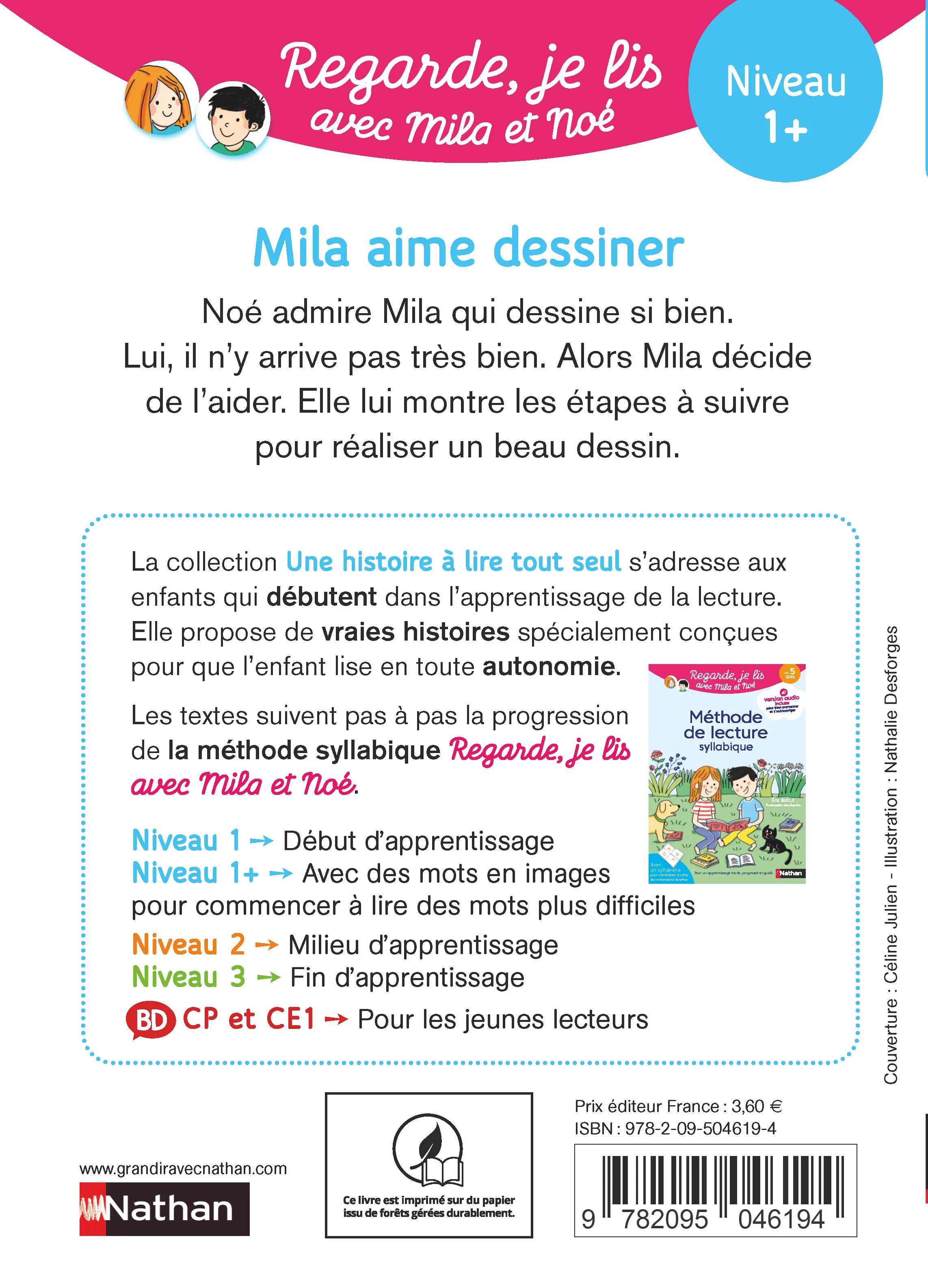 Mila aime dessiner - Regarde je lis avec Mila et Noé - Apprentissage Lecture CP Niveau 1+  - Roman - 9782095046194 - page intérieure plat 4