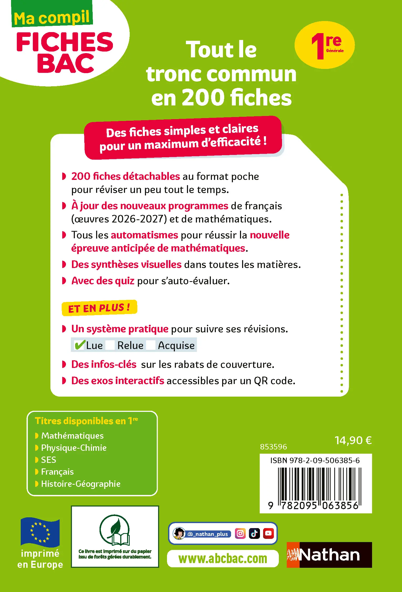 Toutes les matières du tronc commun Première - Ma Compil fiches BAC - Bac 2027 - Français, Histoire-Géographie, Enseignement scientifique et Maths, Anglais, Espagnol, Allemand 1re -  - 9782095063856 - page intérieure plat 4