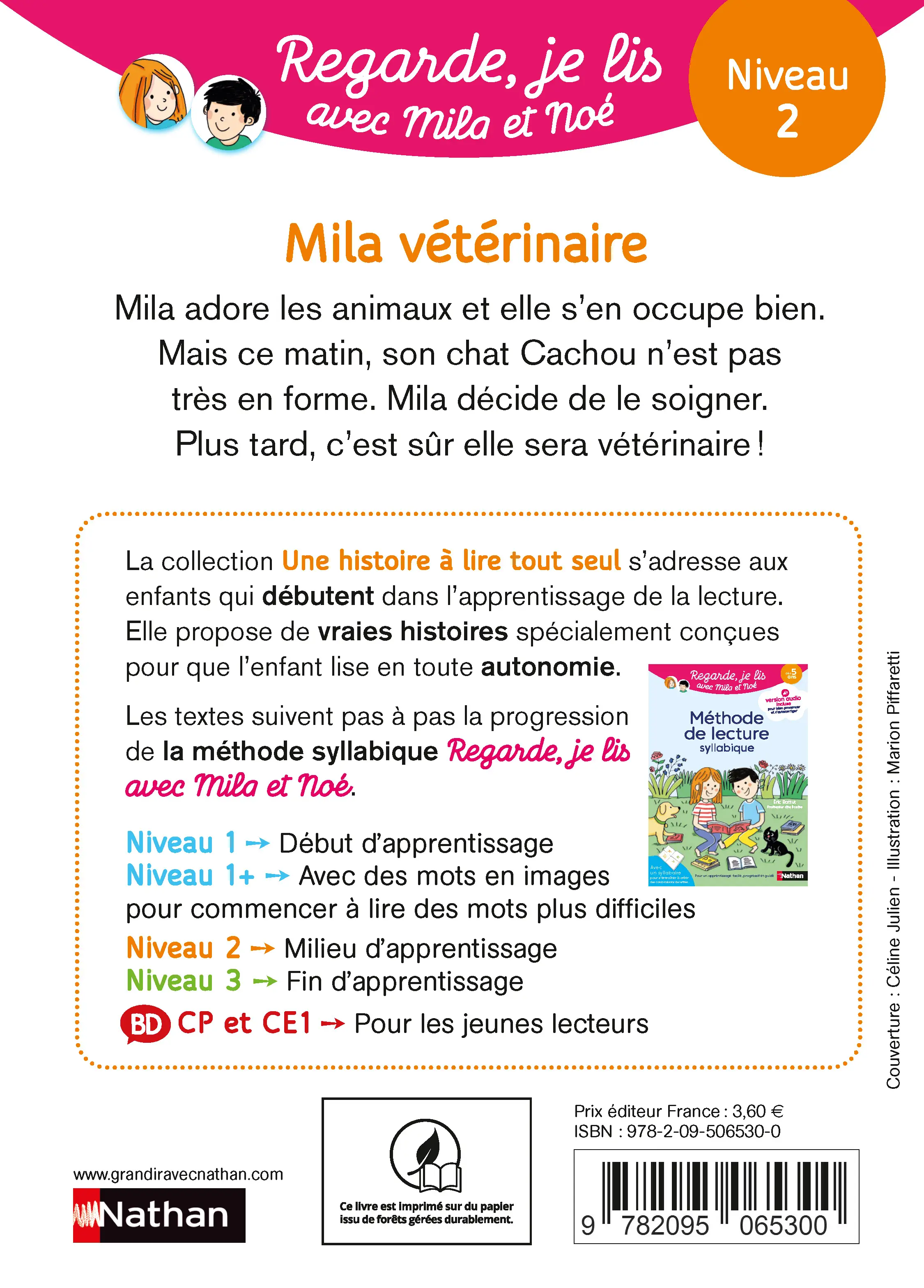 Mila vétérinaire - Regarde, je lis avec Mila et Noé - Niveau 2 - Méthode syllabique - Dès 5 ans - Version audio incluse - Roman - 9782095065300 - page intérieure plat 4