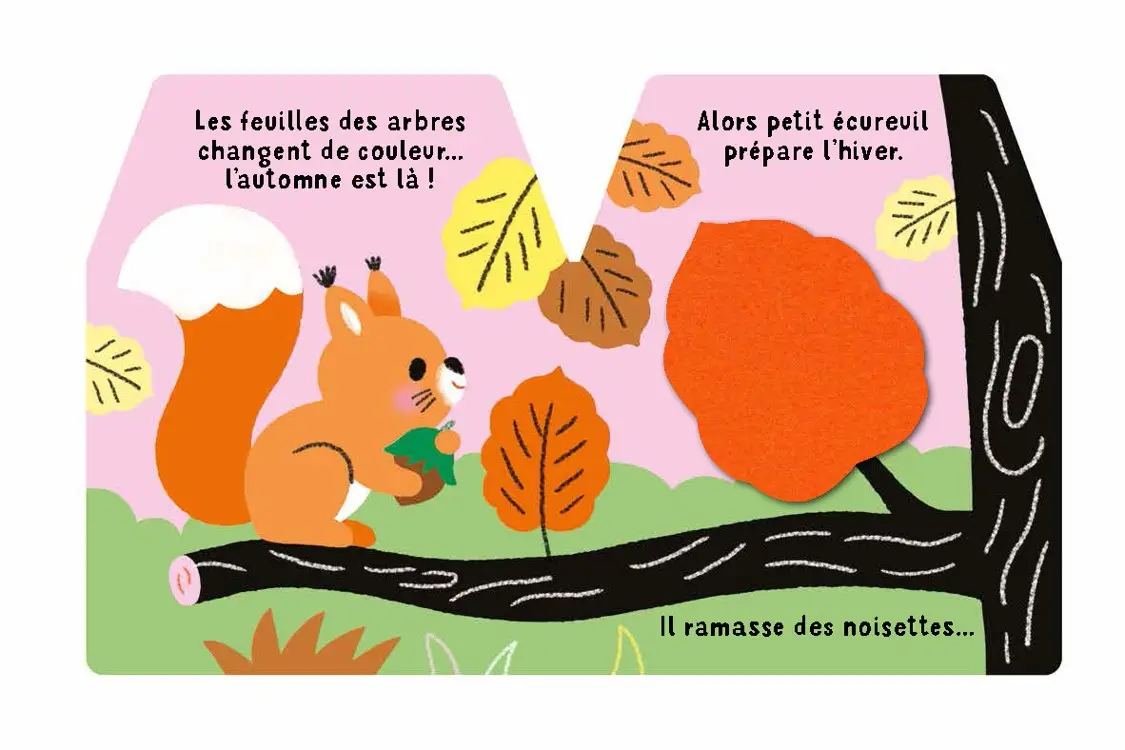 Cache-cache petit écureuil - avec flaps en feutrine découpés - Dès 6 mois - Livre d'éveil - 9782095027278 - page-interieure1