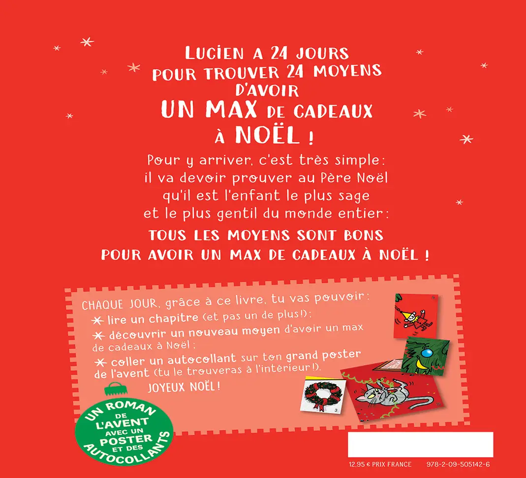 24 MOYENS POUR AVOIR UN MAX DE CADEAUX À NOËL (OU PAS!) - 24 petits chapitres à lire comme un calendrier de l'Avent avec un poster et des stickers pour enfants - Dès 7 ans - Roman - 9782095051426 - page-interieure1