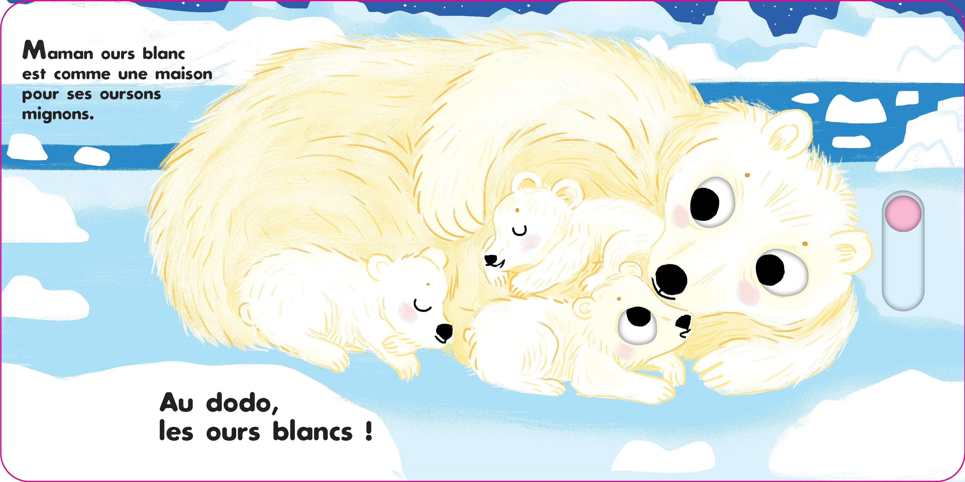 Au dodo - les amis du froid - Livre animé dès 6 mois - Pour accompagner le rituel du coucher des bébés - Livre d'éveil - 9782095015282 - page-intérieure3