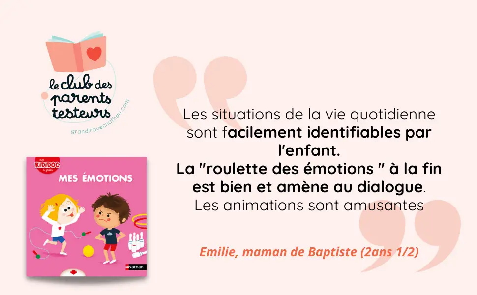 Mes émotions - Livre animé - Kididoc dès 2 ans - Livre documentaire - 9782092588772 - page-interieureAVIS2
