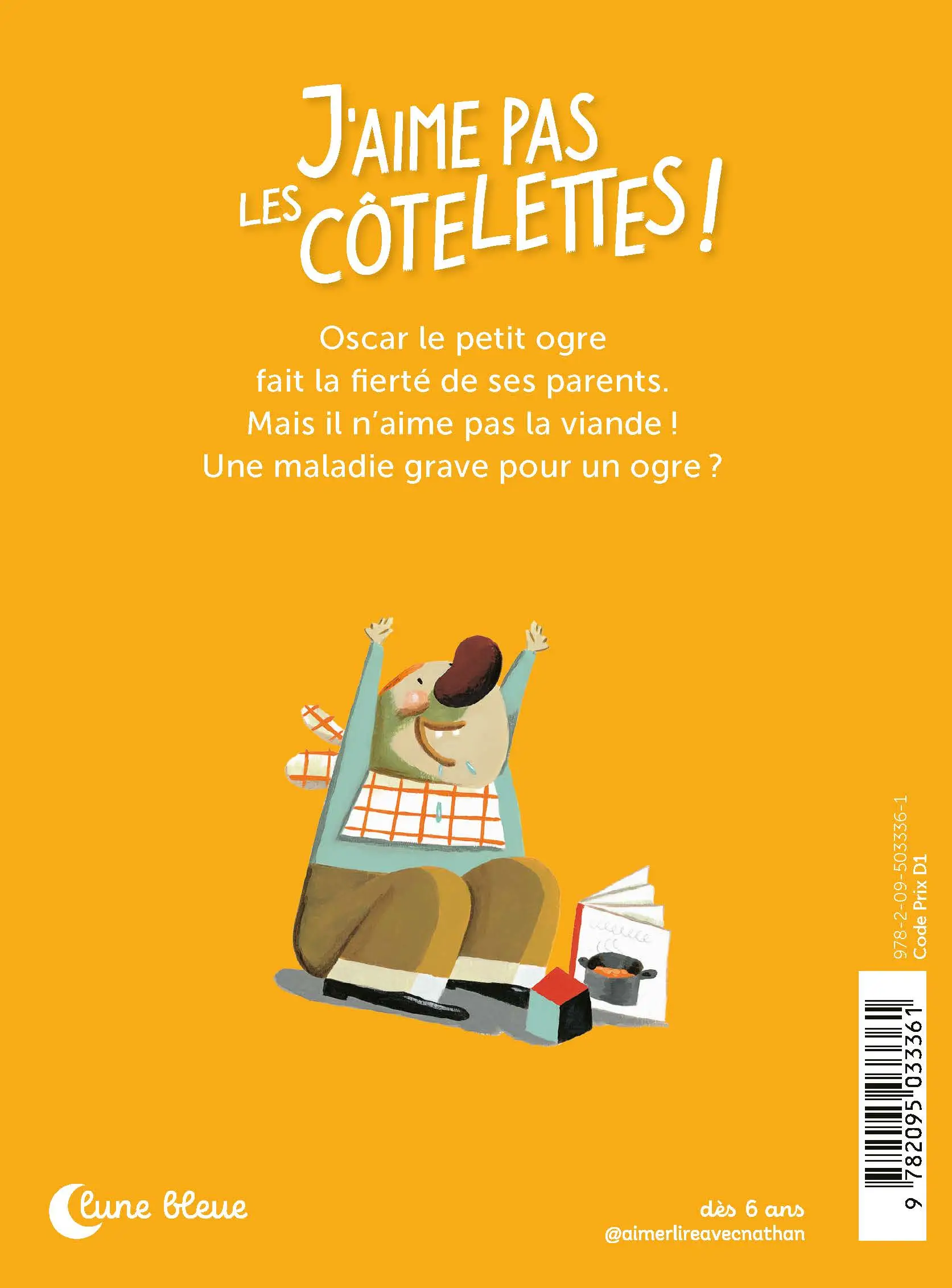 J'aime pas les côtelettes ! Lune Bleue - Dès 6 ans - Roman - 9782095033361 - page-interieurePLAT4
