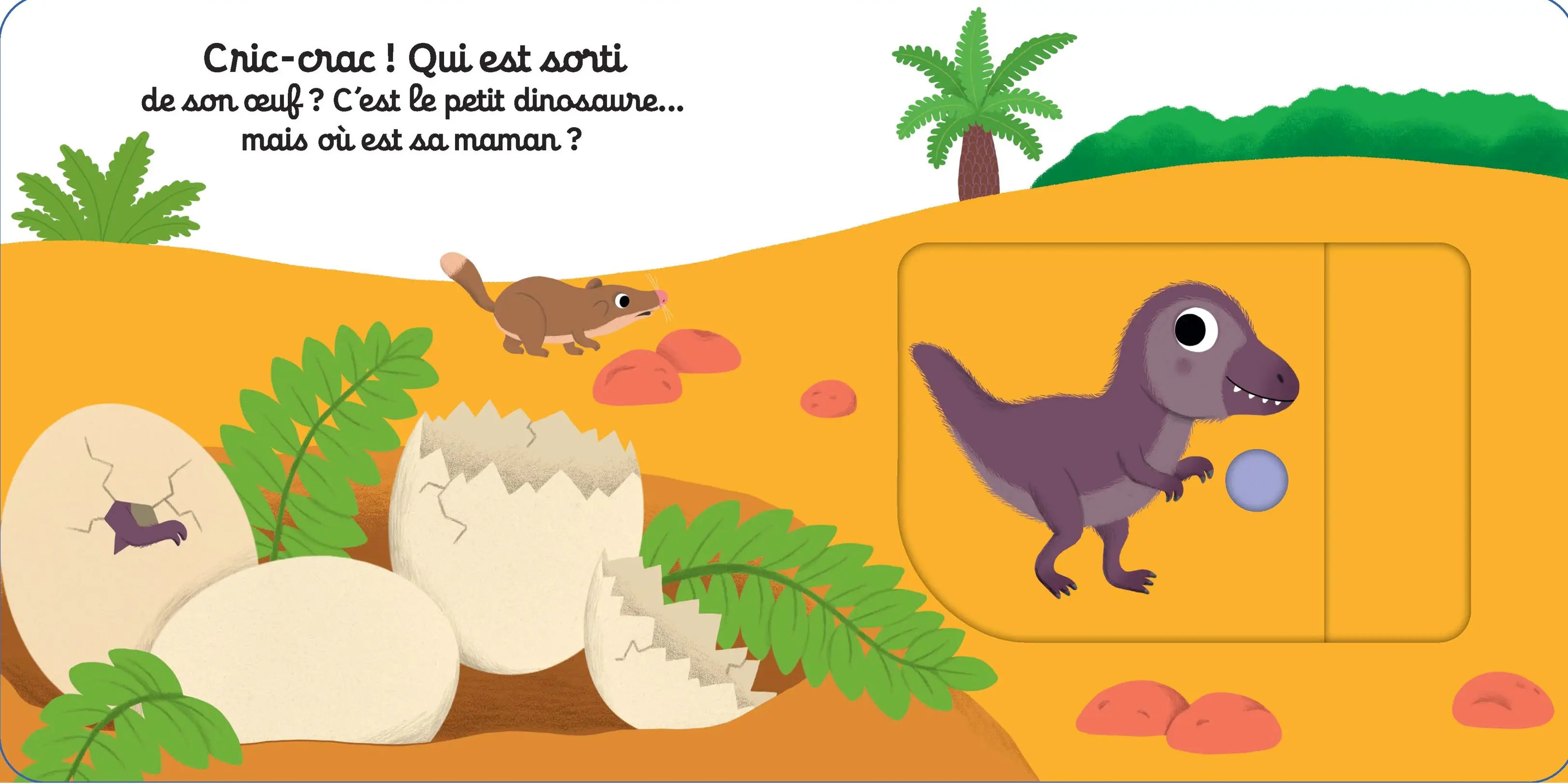 Tu es fort petit dinosaure ! - Découvre la vie de bébé dino avec des animations solides - dès 1 an - Livre documentaire - 9782095045524 - Pages intérieures 02