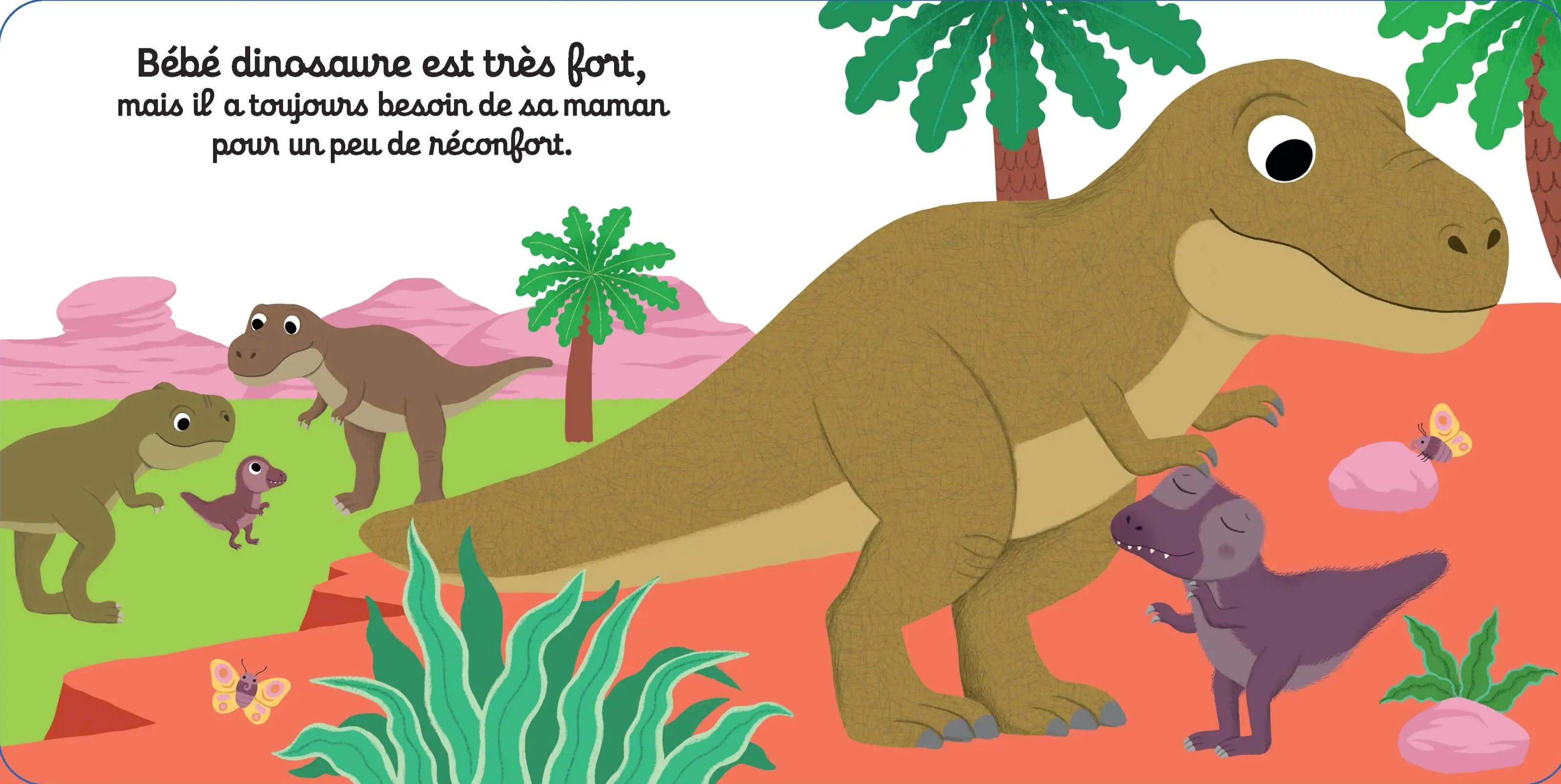Tu es fort petit dinosaure ! - Découvre la vie de bébé dino avec des animations solides - dès 1 an - Livre documentaire - 9782095045524 - Pages intérieures 06
