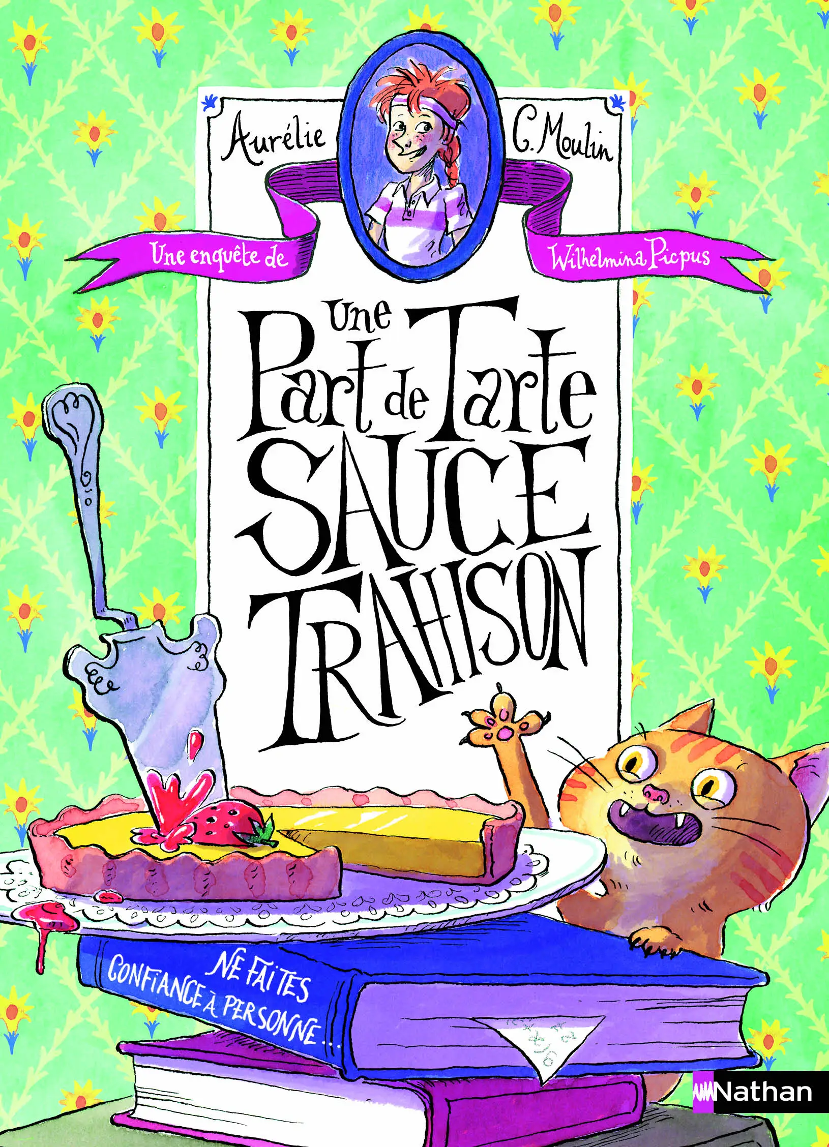 Une part de tarte sauce trahison - Une enquête de Wilhelmina Picpus - dès 9 ans - Roman - 9782095059620 - Plat_1