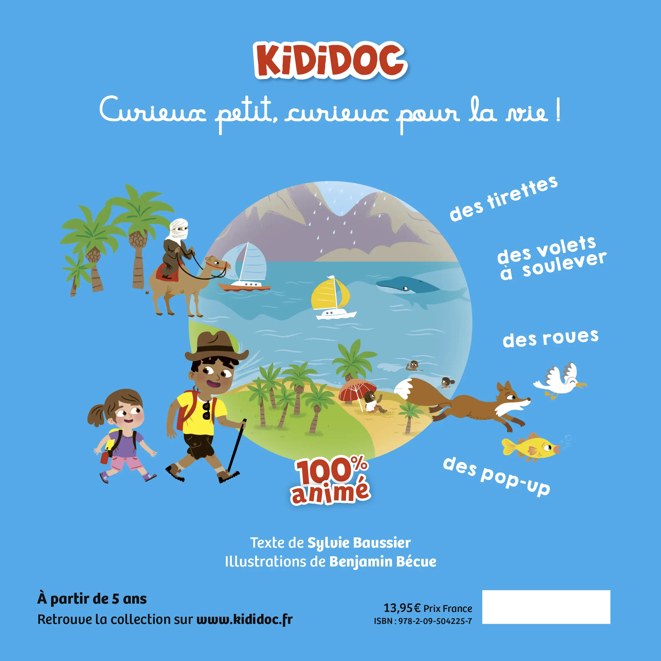 Kididoc - Planète terre - Un documentaire 100% animé pour percer les mystères de notre planète ! - dès 5 ans - Livre documentaire - 9782095042257 - Plat 4
