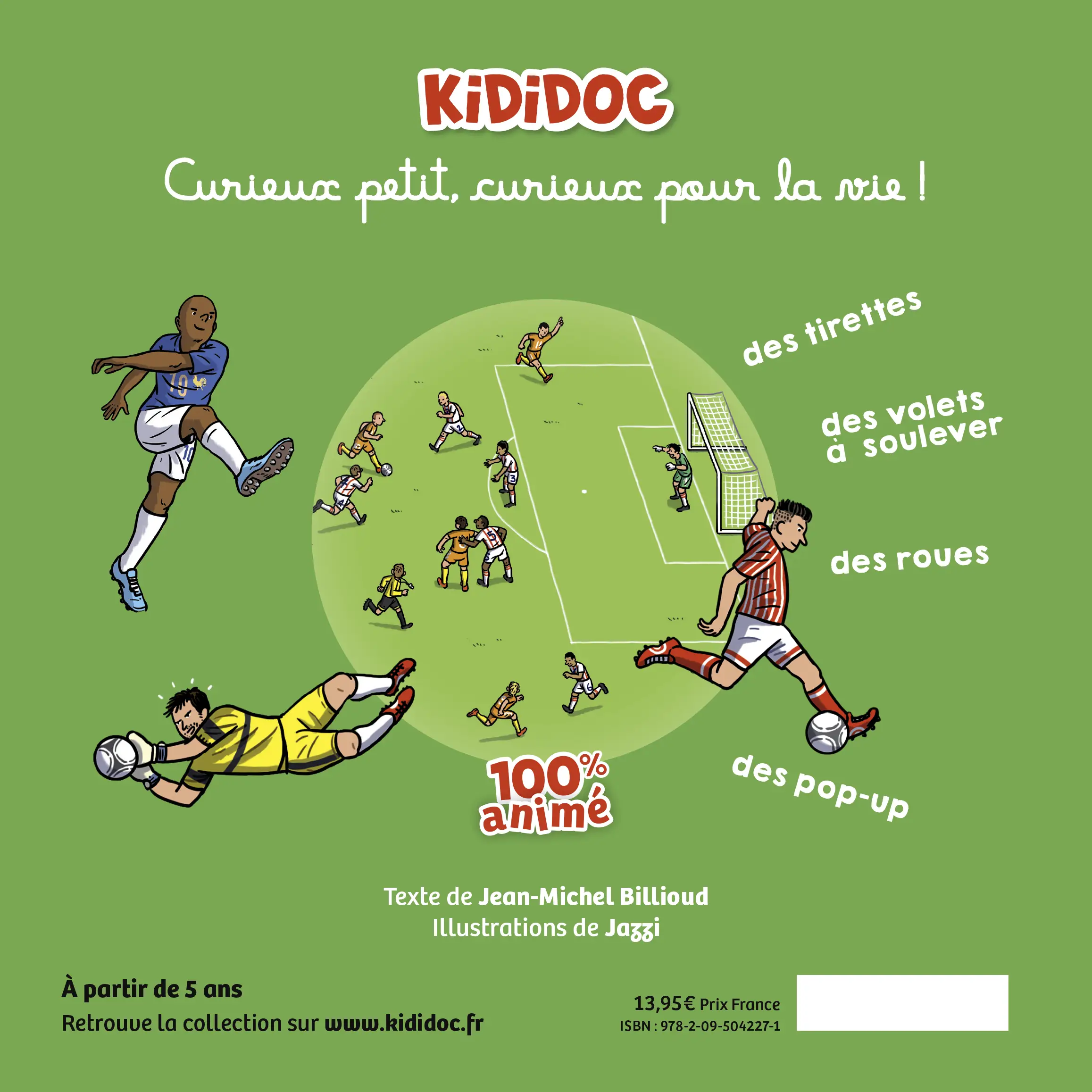 Kididoc - Le Football - Un documentaire idéal et 100% animé pour les passionné.es de football ! - dès 5 ans - Livre documentaire - 9782095042271 - Plat 4