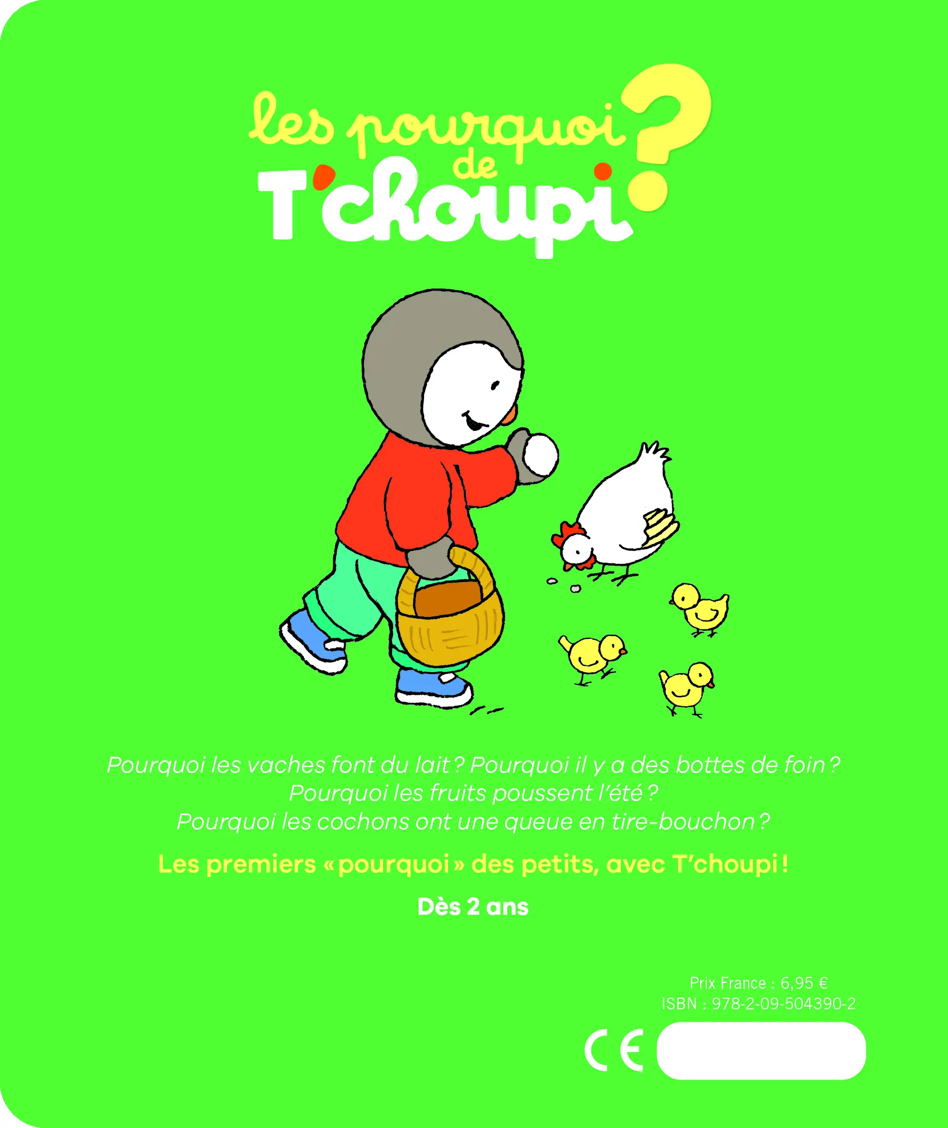 Les Pourquoi de T'choupi : La ferme - 24 réponses simples aux questions des petits -2 ans et plus - Livre documentaire - 9782095043902 - Plat_4