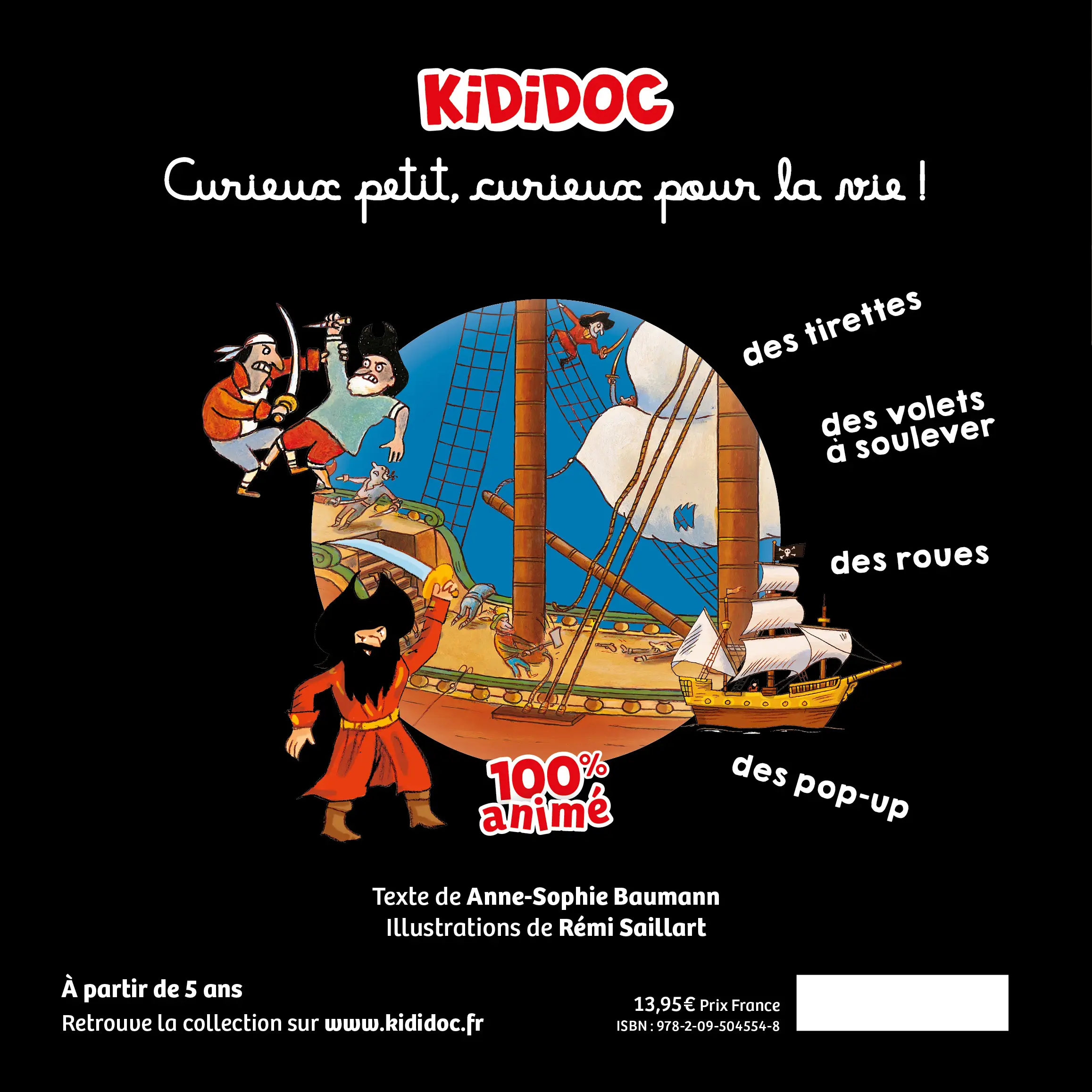 Kididoc : Les Pirates - Livre documentaire animé avec pop-up et tirettes - Découverte ludique de la piraterie pour enfants dès 5 ans - Livre documentaire - 9782095045548 - Plat 4